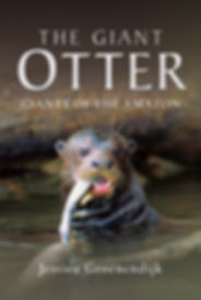 Jessica Groenendijk | Words from the Wild | Nature writing | Nature photos | Nature books | giant otters